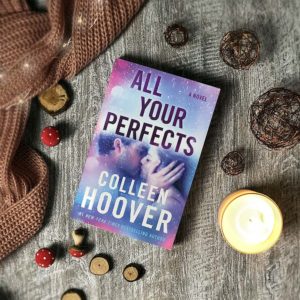all your perfects colleen hoover rezension